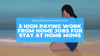 5 High Paying jobs for Stay at Home Moms. Part Time Work From Home Job Ideas