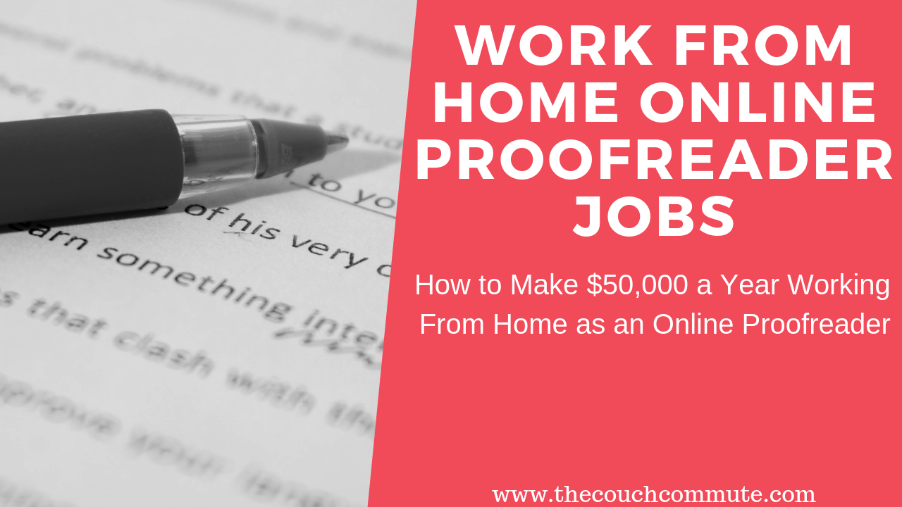 Work From Home Online Proofreader Jobs For Beginners