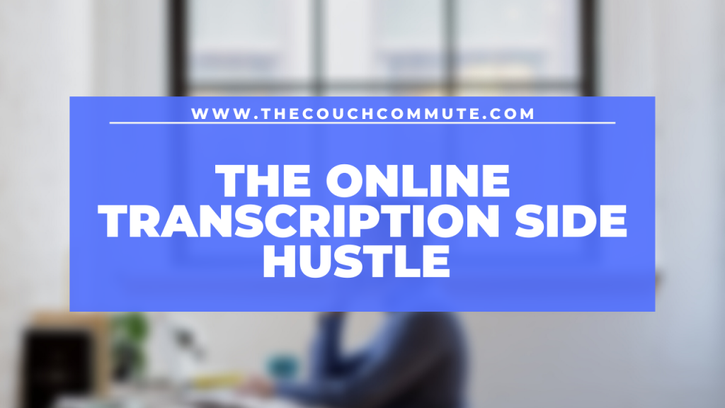 How to make money online transcribing
