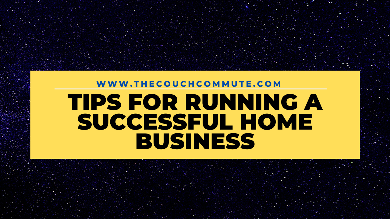 Tips for running and successful home business